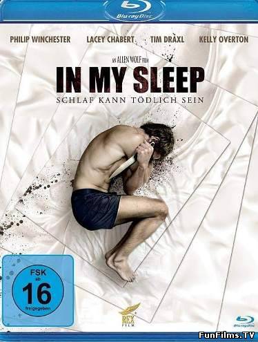 Опасные сны / In My Sleep (2009) HD