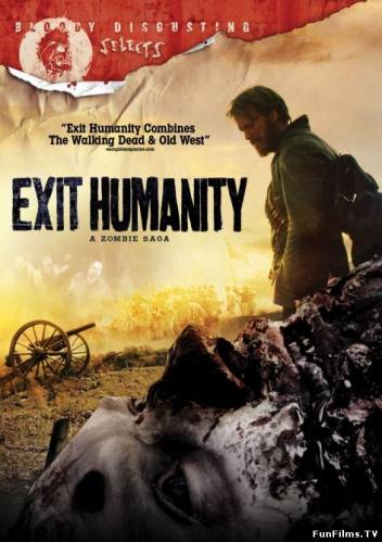 Exit Humanity / Конец человечества (2011) HD