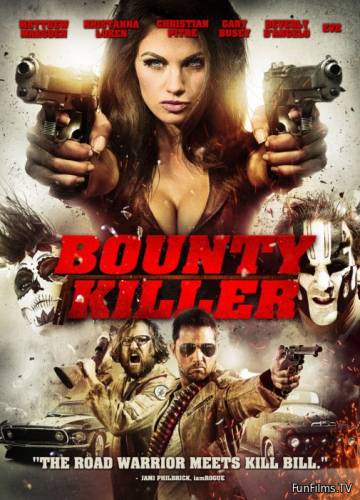 Bounty Killer / Наемный убийца [2013 / BDRip]